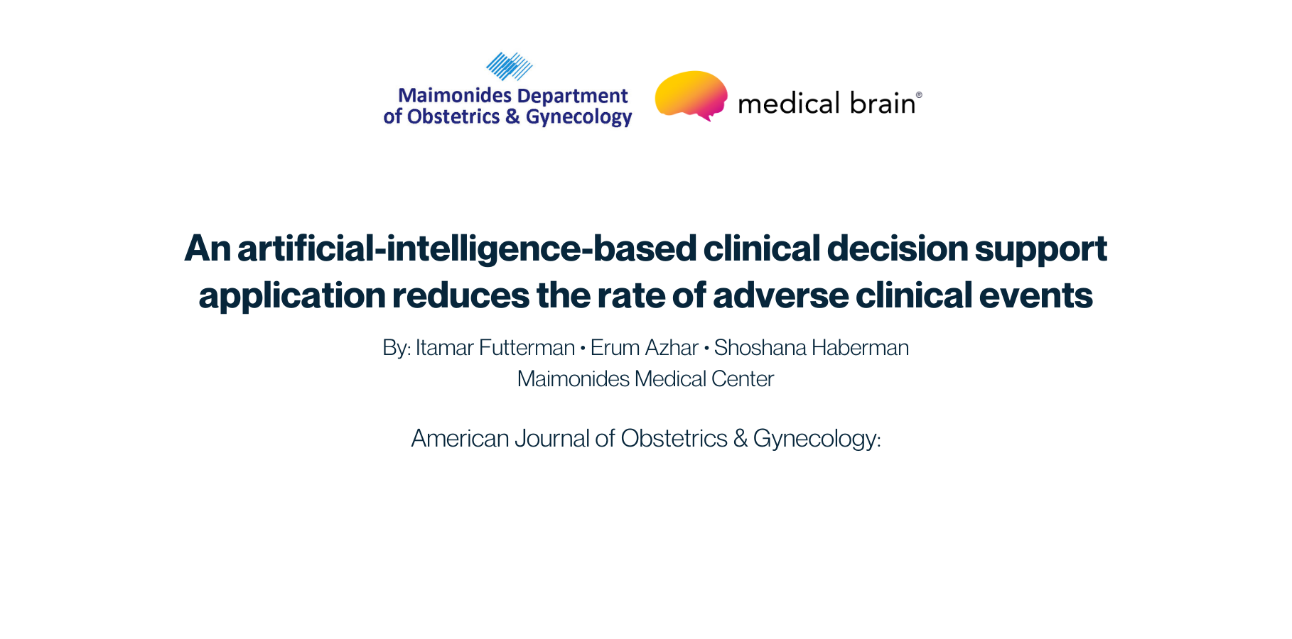 Using the Medical Brain, Clinicians Dramatically Reduced Adverse Obstetrical Events by 90.7%